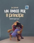 Cover-Bild zum Titel 'Un amico per il principe' von 'Ben Belleville'