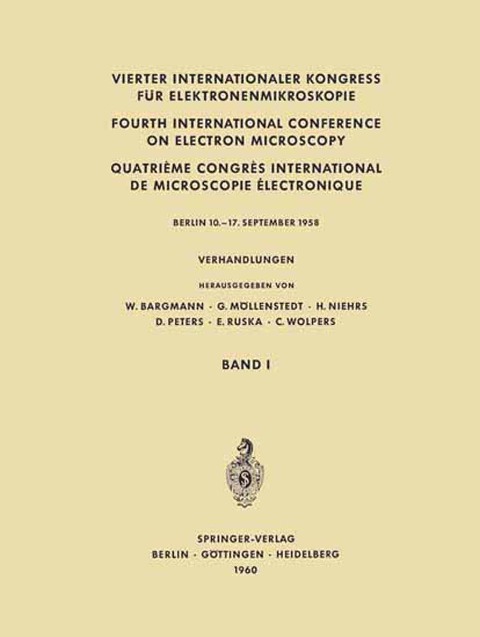 Vierter Internationaler Kongress für Elektronenmikroskopie / Fourth International Conference on Electron Microscopy / Quatrième Congrès International de Microscopie Électronique - 