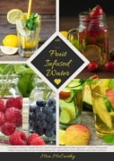 Cover-Bild zum Titel 'Fruit Infused Water: Vitamin Wasser mit Früchten und Kräutern selbst gemacht - Lecker und gesund! (Guide: Genussvolle Aroma-Wasser Rezepte für vitalisierende Detox-Getränke zum selber machen)' von 'Mia McCarthy'