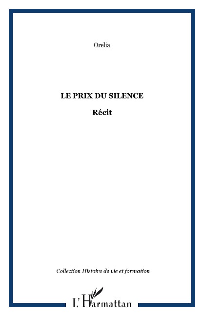 Le prix du silence - Orelia