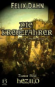 Cover-Bild zum Titel 'Die Kreuzfahrer. Band II' von 'Felix Dahn'