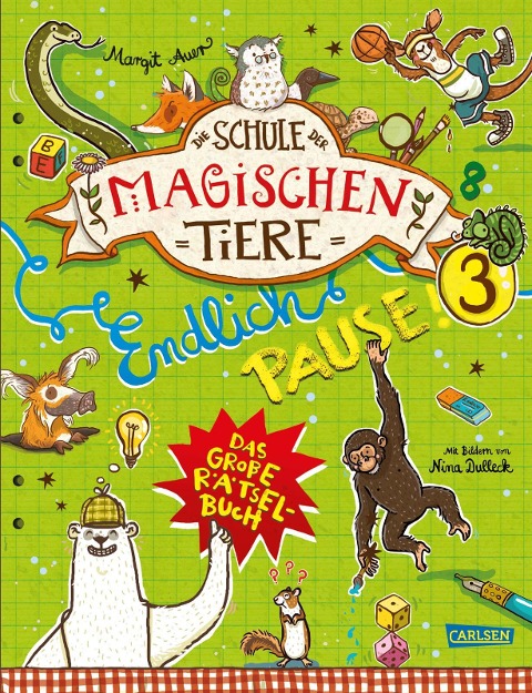 Die Schule der magischen Tiere: Endlich Pause! Das große Rätselbuch Band 3 - Nikki Busch, Margit Auer