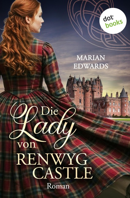 Die Lady von Renwyg Castle - Marian Edwards