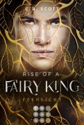 Rise of a Fairy King. Feenlicht - C. R. Scott