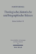 Cover-Bild zum Titel 'Theologische, historische und biographische Skizzen' von 'Martin Hengel'