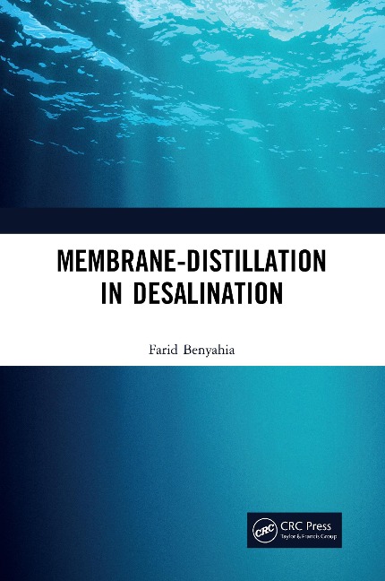 Membrane-Distillation in Desalination - Farid Benyahia