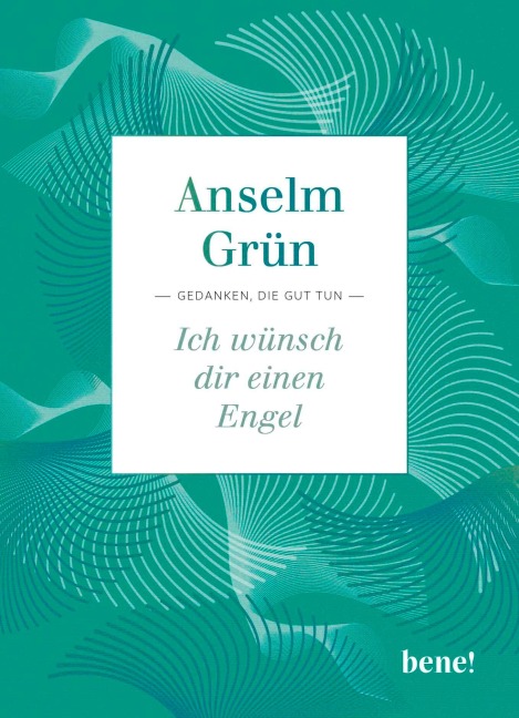 Ich wünsch dir einen Engel - Anselm Grün