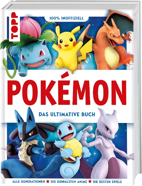 Pokémon. Das ultimative Buch. 100% inoffiziell. Enzyklopädie & Fanbuch. - 