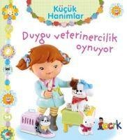 Kücük Hanimlar - Duygu Veterinercilik Oynuyor - Emilie Beaumont