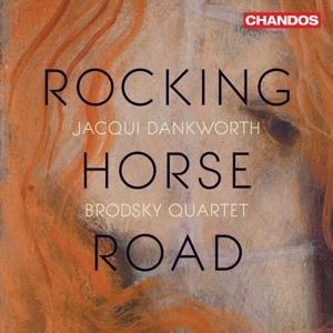 Rocking Horse Road - Jacqui/Brodsky Quartet Dankworth