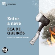 Cover-Bild zum Titel 'Entre a neve' von 'Eça de Queiroz'
