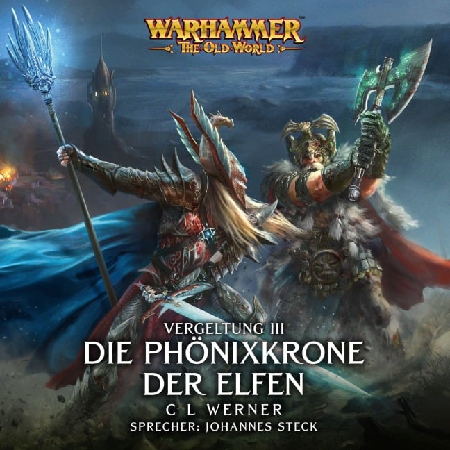 Warhammer The Old World: Vergeltung 3 - C L Werner
