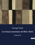 Cover-Bild zum Titel 'Les beaux messieurs de Bois- Doré' von 'George Sand'