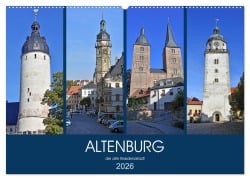 Cover-Bild zum Titel 'ALTENBURG, die alte Residenzstadt (Wandkalender 2026 DIN A2 quer), CALVENDO Monatskalender' von 'Ulrich Senff'