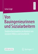 Cover-Bild zum Titel 'Von Bauingenieurinnen und Sozialarbeitern' von 'Lena Loge'