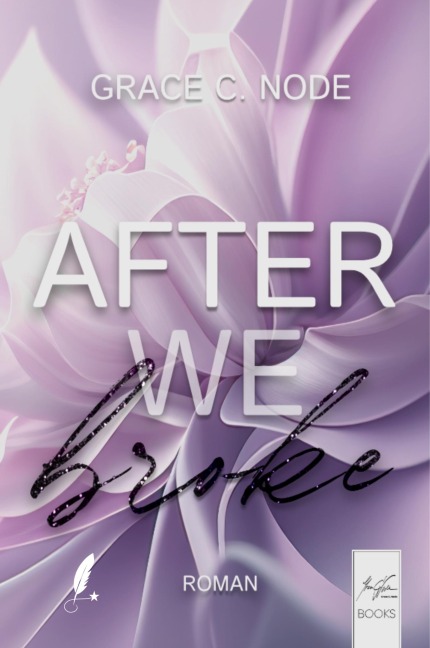 After We Broke - Grace C. Node