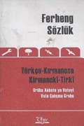 Cover-Bild zum Titel 'Ferheng Sözlük Türkce Kirmancca - Kirmancki-Tirki' von 'Kolektif'