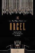 Cover-Bild zum Titel 'Die Orgel' von 'Karl-Heinz Göttert'