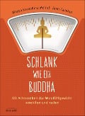 Cover-Bild zum Titel 'Schlank wie ein Buddha' von 'Misayo Kawashima Meindl, Anna Cavelius'