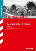 Schulaufgaben Gymnasium Bayern - Mathematik 10. Klasse - Horst Lautenschlager