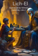 Cover-Bild zum Titel 'Lich-El (Las Guerras de los Señores Exánimes, #1)' von 'Marc van Pelt'