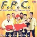 Thats The Way We Like It - F. P. C. (Frankfurt Party Connection)
