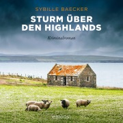 Cover-Bild zum Titel 'Sturm über den Highlands' von 'Sybille Baecker'