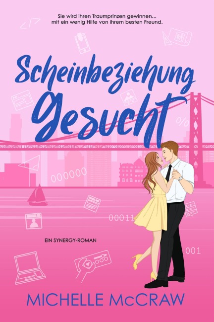 Scheinbeziehung gesucht (Synergy - Deutsch, #2) - Michelle McCraw