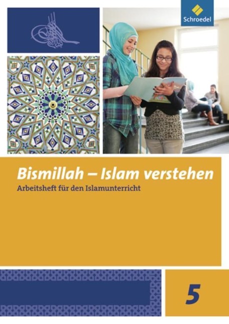 Bismillah 5. Arbeitsheft. Islam verstehen - 