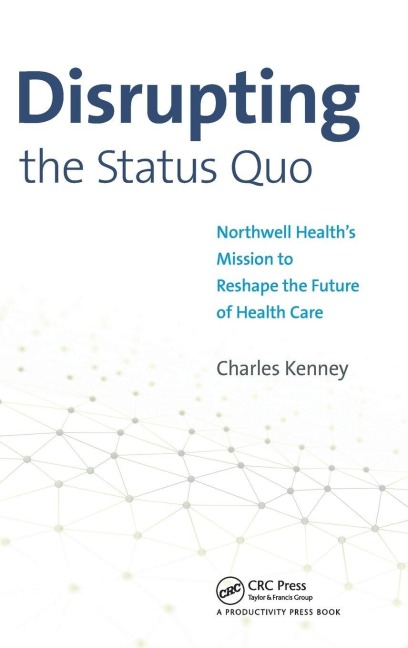 Disrupting the Status Quo - Charles Kenney