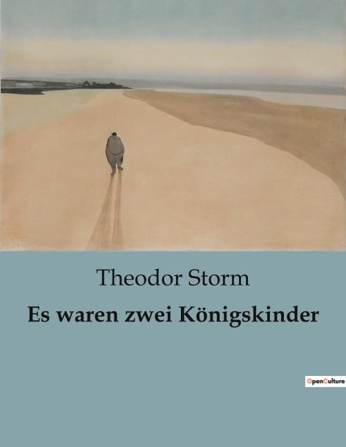 Es waren zwei Königskinder - Theodor Storm