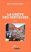 Cover-Bild zum Titel 'La grève des serveuses' von 'Jean-Leopold Gnabry'