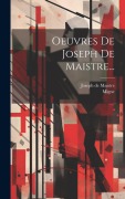Cover-Bild zum Titel 'Oeuvres De Joseph De Maistre...' von 'Joseph De Maistre, Migne'