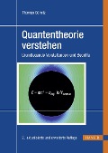 Quantentheorie verstehen - Thomas Görnitz