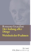 Cover-Bild zum Titel 'Der Anfang aller Dinge / Weisheit der Psalmen' von 'Romano Guardini'