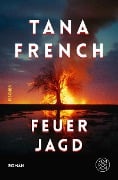 Feuerjagd - Tana French