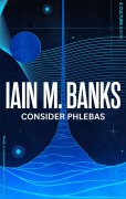 Cover-Bild zum Titel 'Consider Phlebas' von 'Iain M. Banks'