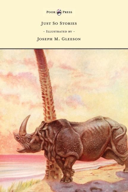 Just So Stories - Illustrated by Joseph M. Gleeson - Rudyard Kipling