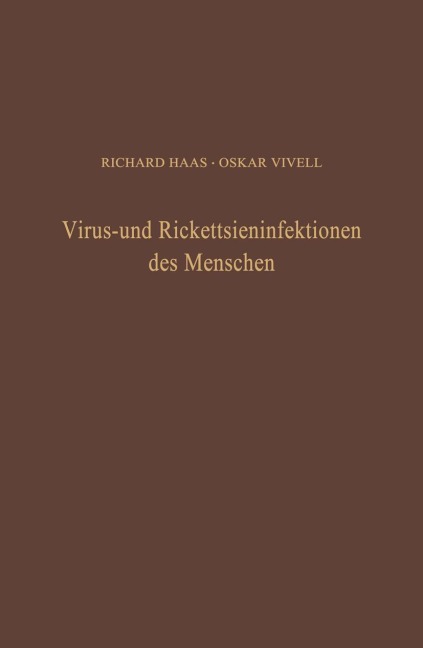 Virus- und Rickettsieninfektionen des Menschen - R. Haas, O. Vivell