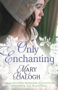 Cover-Bild zum Titel 'Only Enchanting' von 'Mary Balogh'