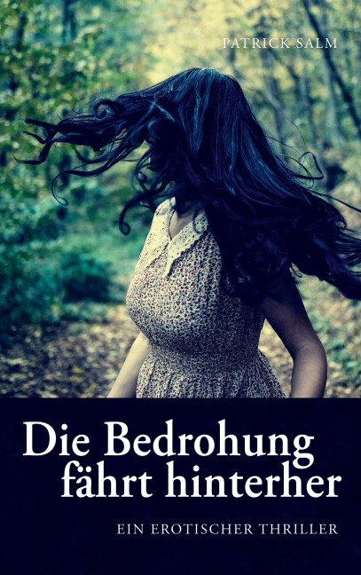 Die Bedrohung fährt hinterher - Patrick Salm