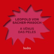 Cover-Bild zum Titel 'A Vênus das peles' von 'Leopold von Sacher-Masoch'