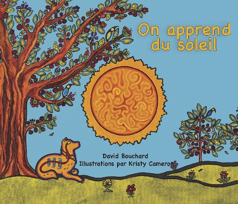 On Apprend Du Soleil - David Bouchard
