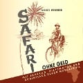 Safari ohne Geld - Richard Wunderer