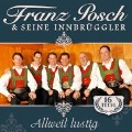 Allweil lustig - Franz & Seine Innbrüggler Posch