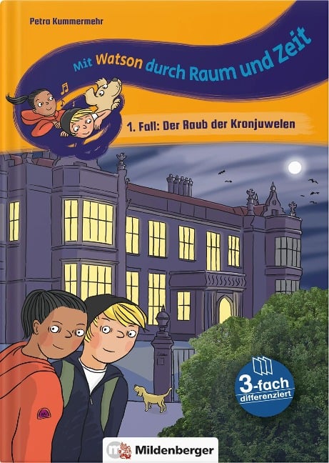 Mit Watson durch Zeit und Raum - 1. Fall: Der Raub der Konjuwelen - Petra Kummermehr