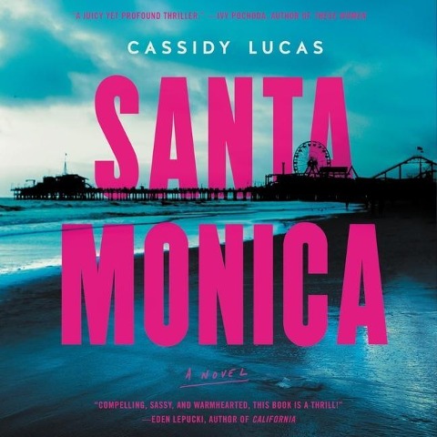 Santa Monica - Cassidy Lucas
