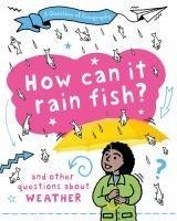 A Question of Geography: How Can it Rain Fish? - Clive Gifford