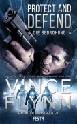 Cover-Bild zum Titel 'Protect and Defend - Die Bedrohung' von 'Vince Flynn'