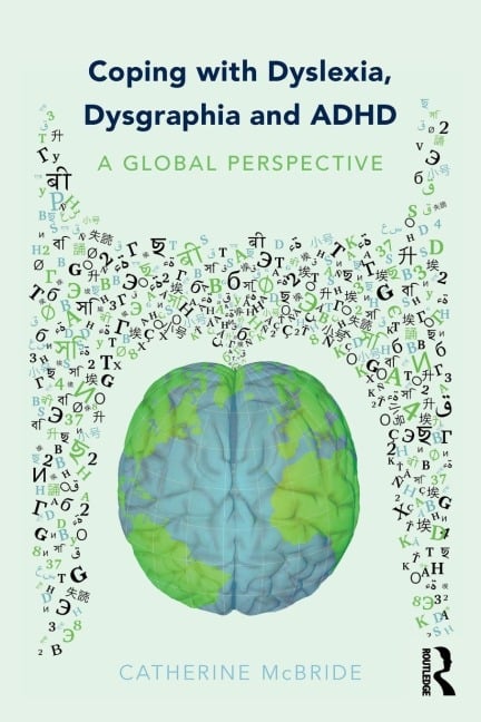 Coping with Dyslexia, Dysgraphia and ADHD - Catherine Mcbride